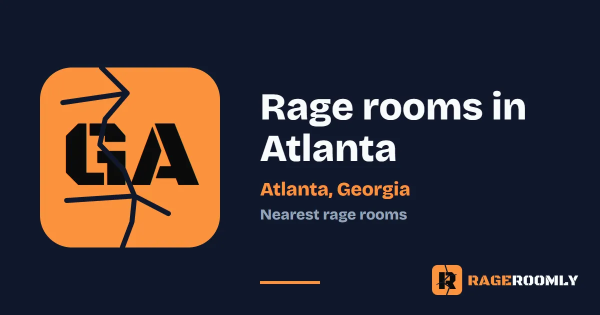 Rage Rooms and Smash Rooms Near Atlanta, Georgia
