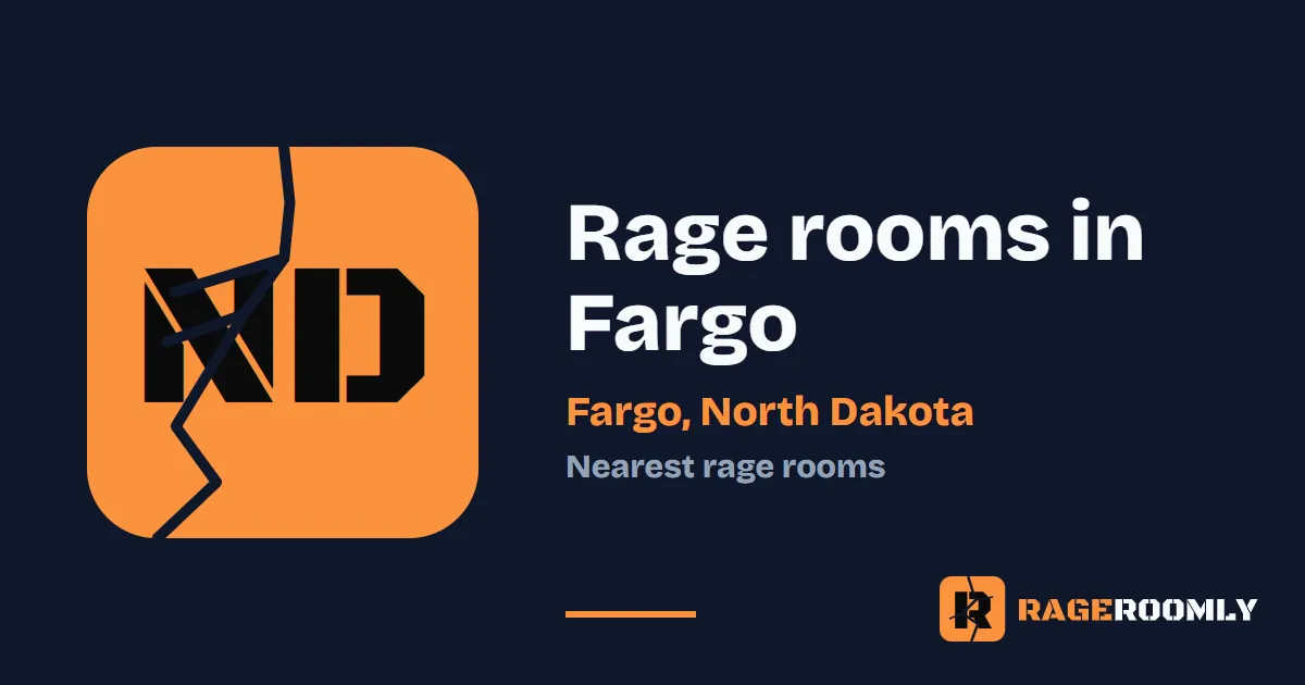 Rage Rooms and Smash Rooms Near Fargo, North Dakota