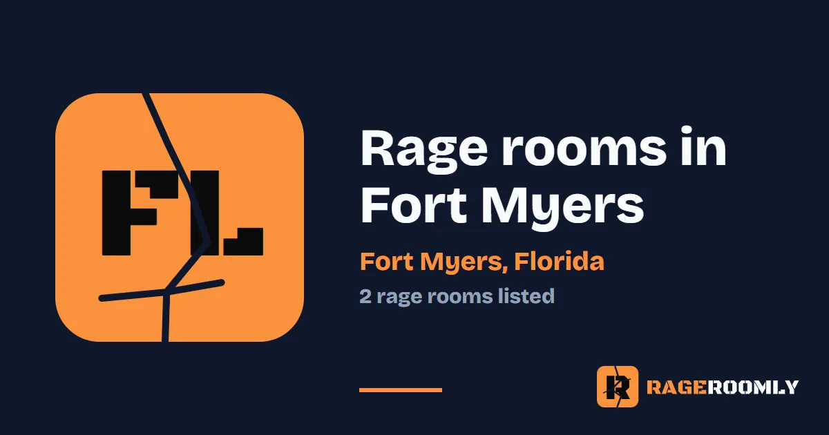 Rage Rooms and Smash Rooms in Fort Myers, Florida