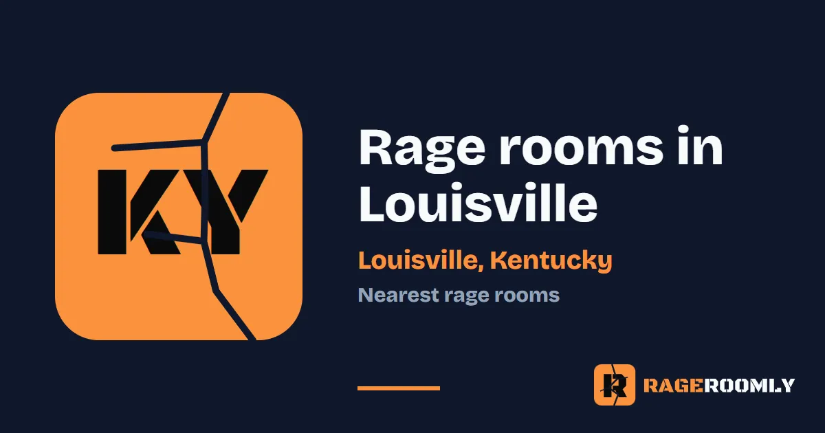 Rage Rooms and Smash Rooms Near Louisville, Kentucky