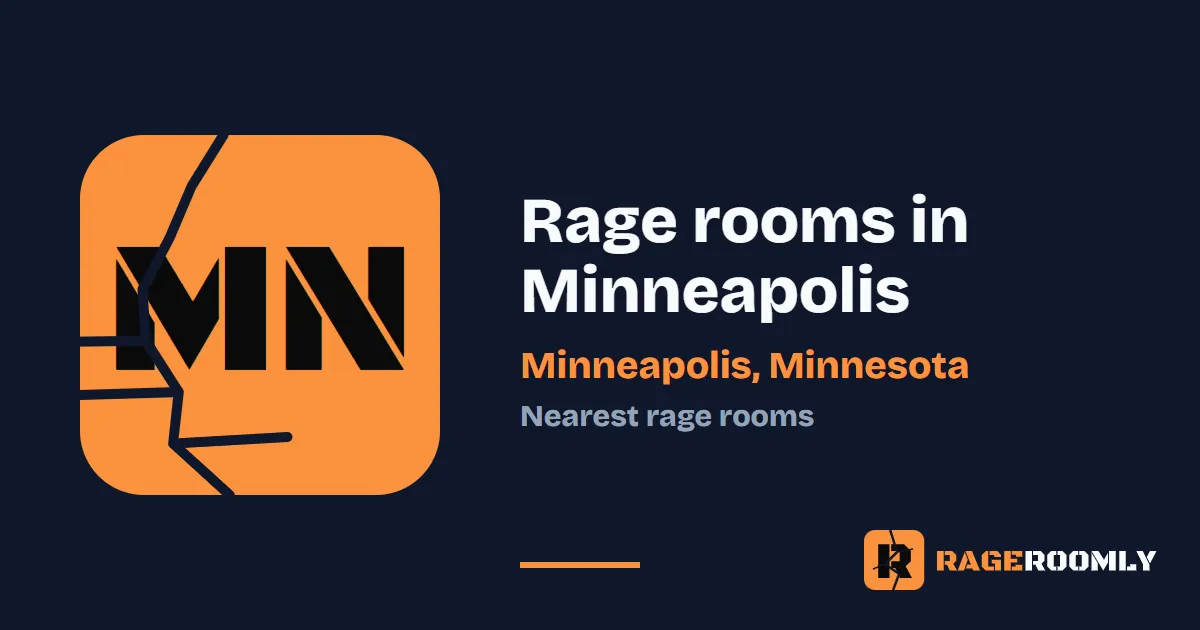 Rage Rooms and Smash Rooms Near Minneapolis, Minnesota
