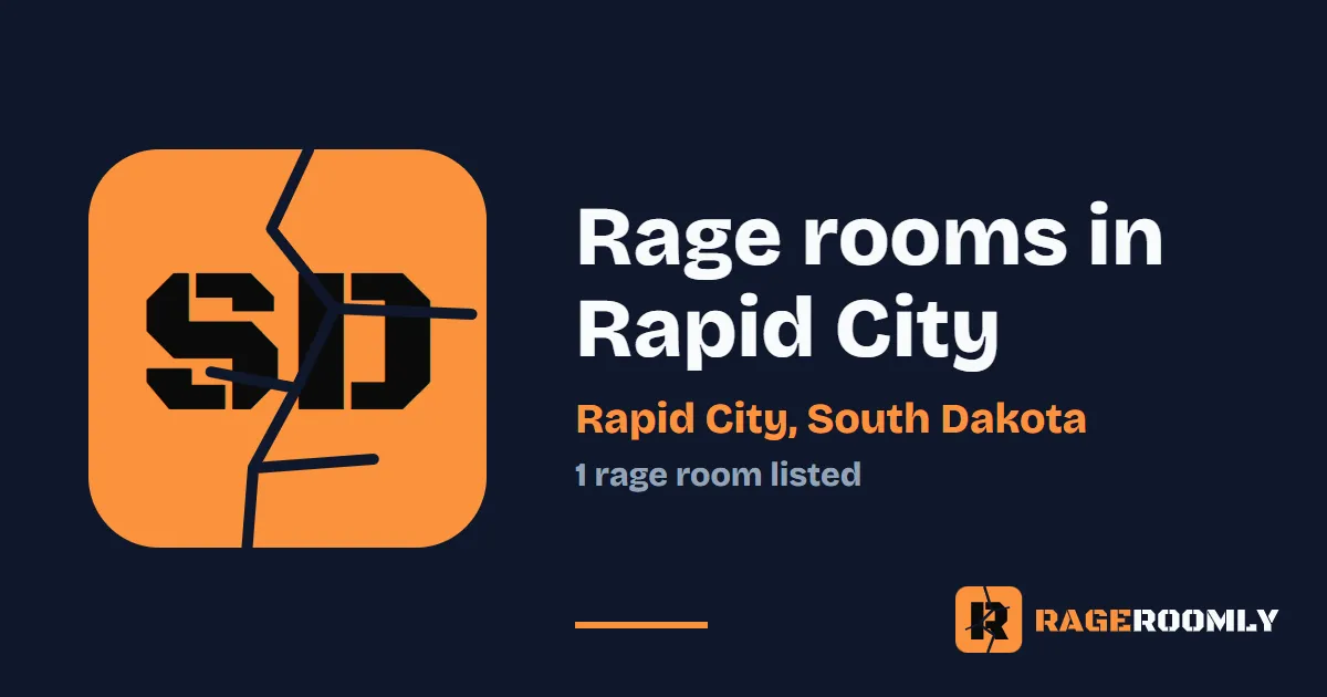 Rage Rooms and Smash Rooms in Rapid City, South Dakota