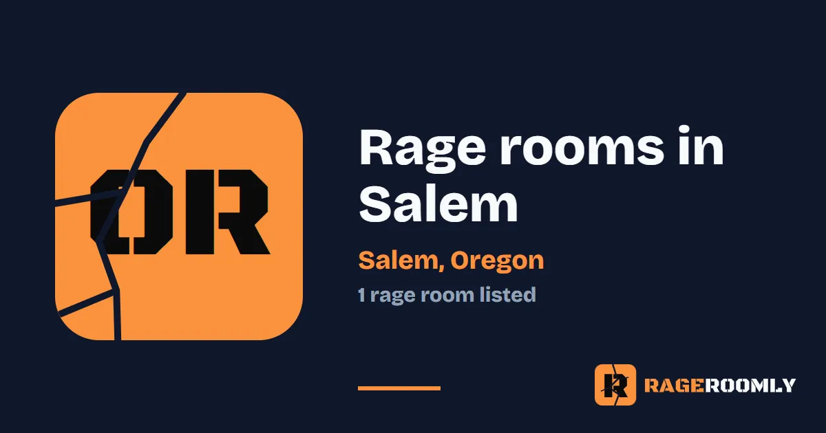 Rage Rooms and Smash Rooms in Salem, Oregon