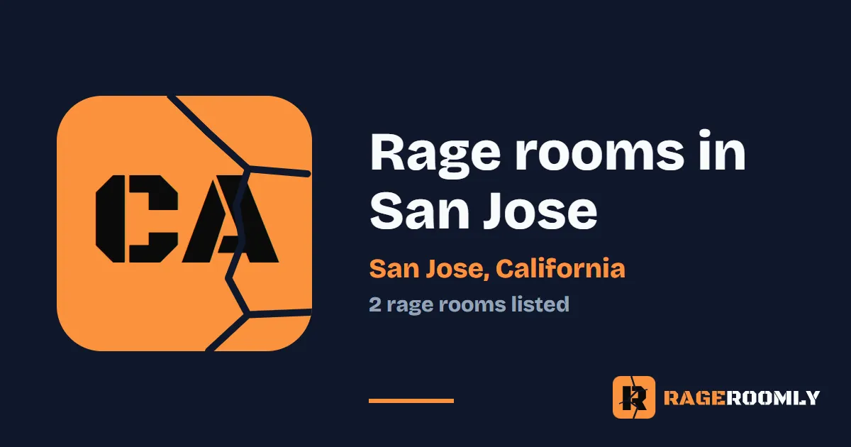 Rage Rooms and Smash Rooms in San Jose, California
