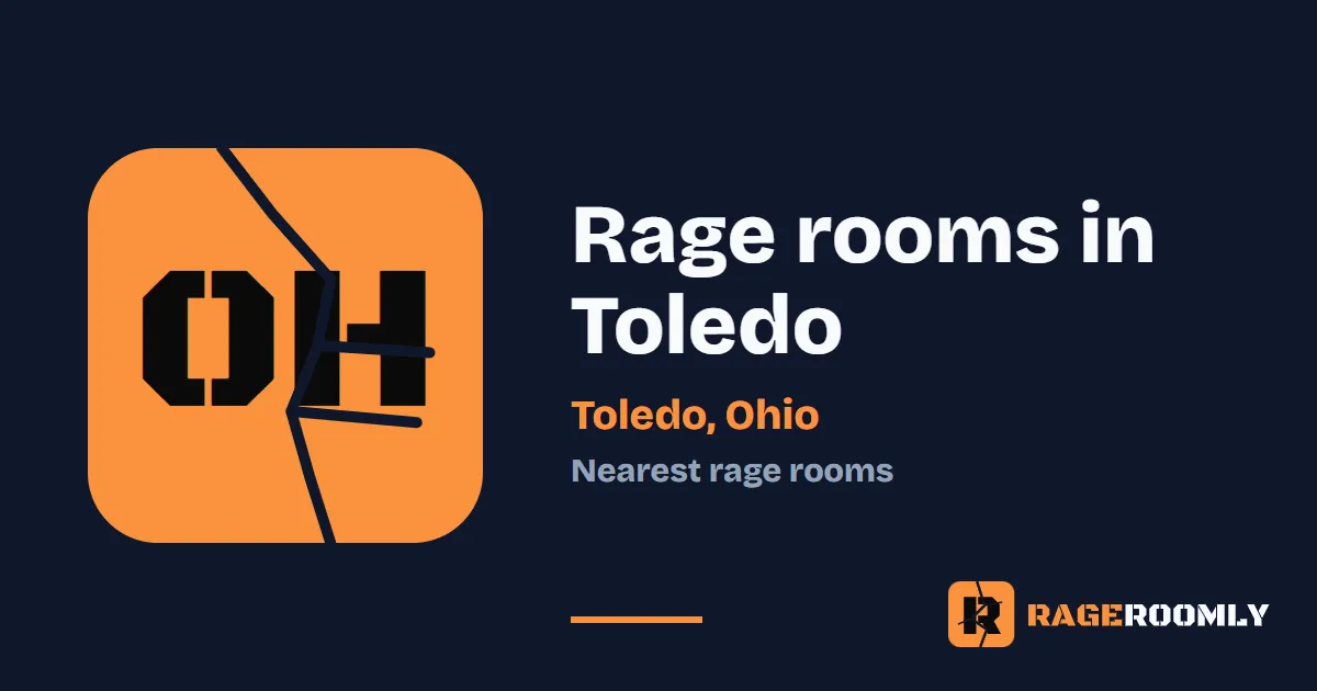 Rage Rooms and Smash Rooms Near Toledo, Ohio