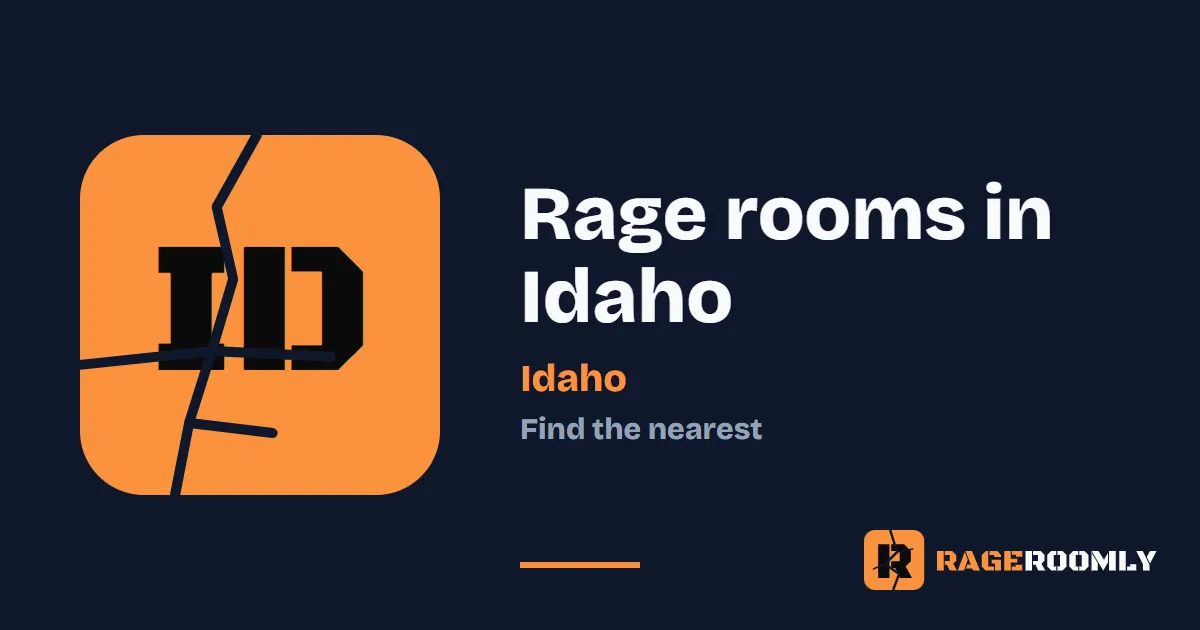 Rage rooms in Idaho